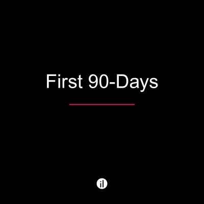First 90-Days