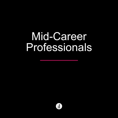 Mid-Career Professionals