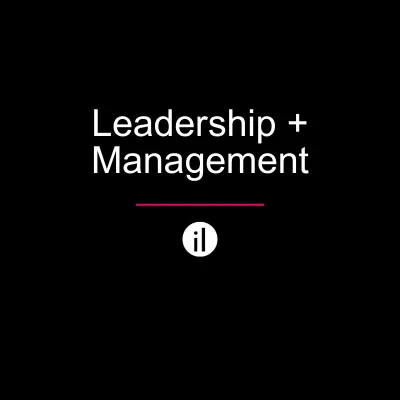 Leadership + Management