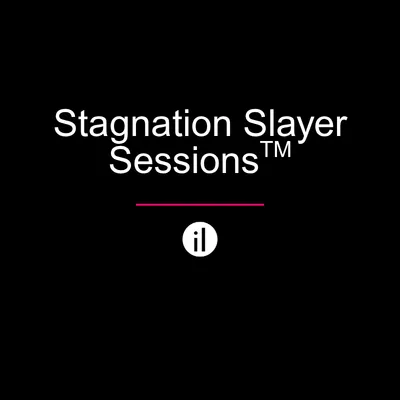 Stagnation Slayer Sessions™