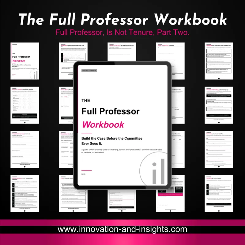 The Full Professor Workbook: Build the Case Before the Committee Ever Sees It