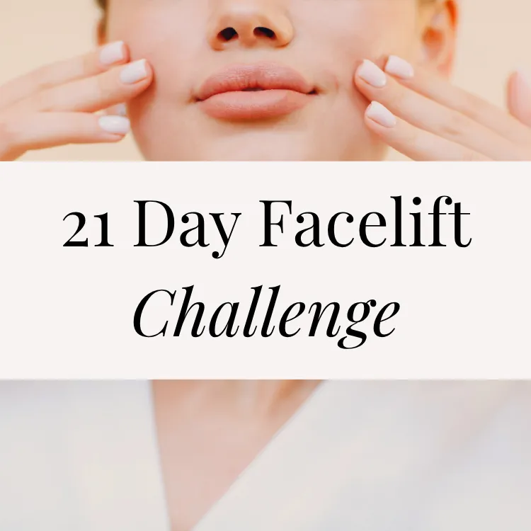 21 Day Face Lift Challenge