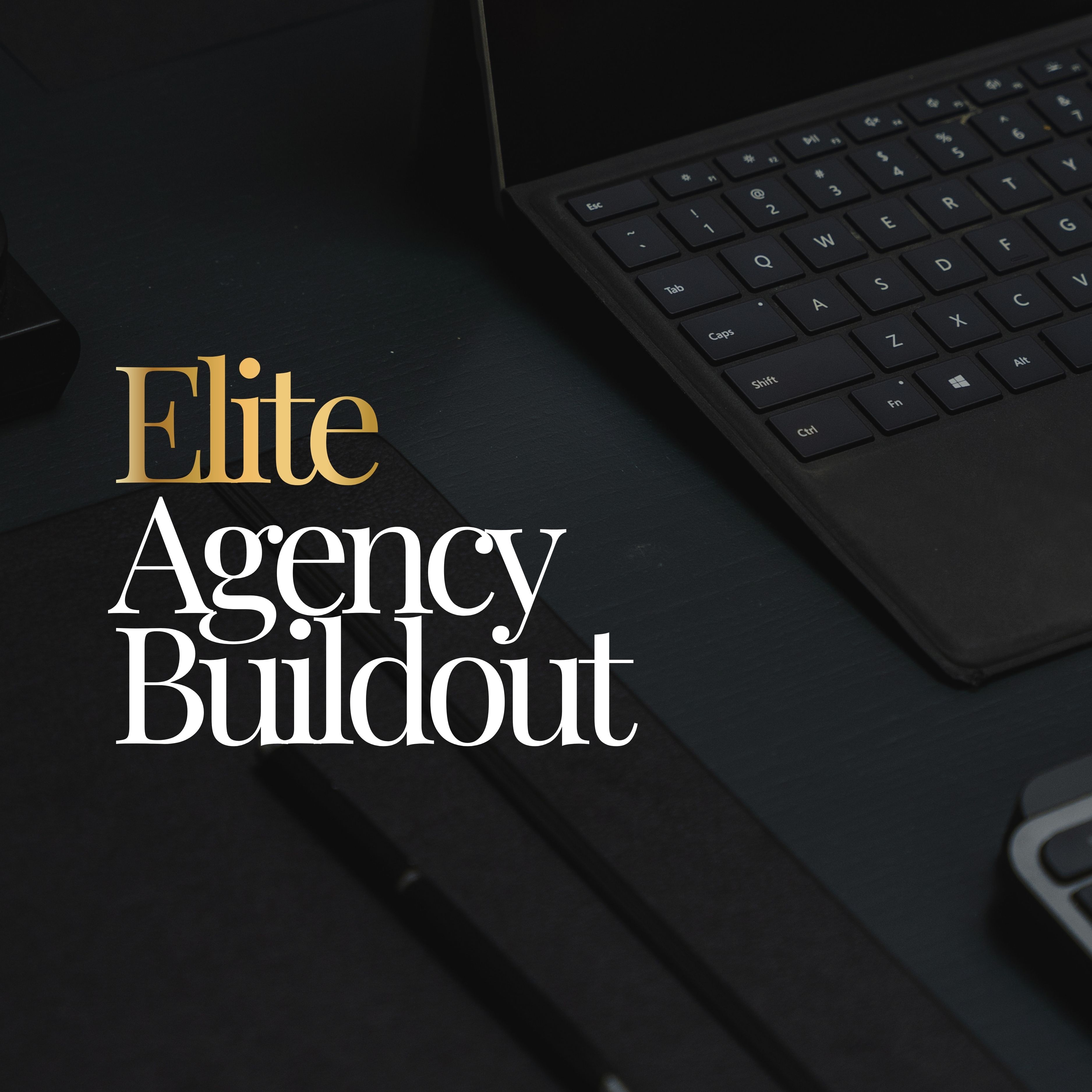 Elite Agency Build