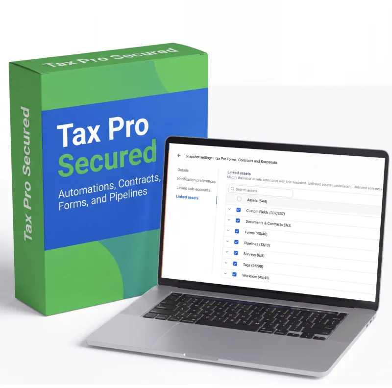 Tax Pro Secured GHL Snapshot with Pipelines, Forms, Automations, and Contracts