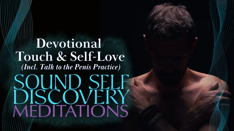 "DEVOTIONAL TOUCH AND SELF-LOVE " SSDM