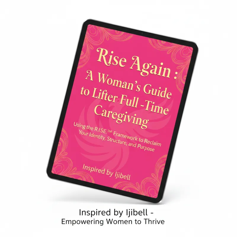 Rise Again: A Woman's Guide to Life After Full-Time Caregiving