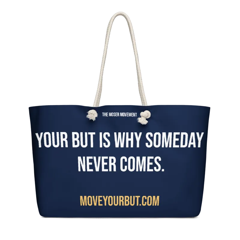 Move Your BUT Weekender