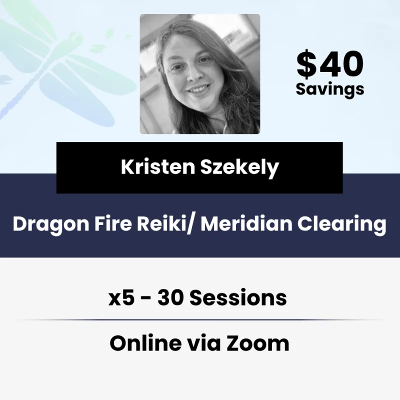 5 x 30 Minute Dragon Fire Reiki / Meridian Clearing Sessions With Kristen Szekely