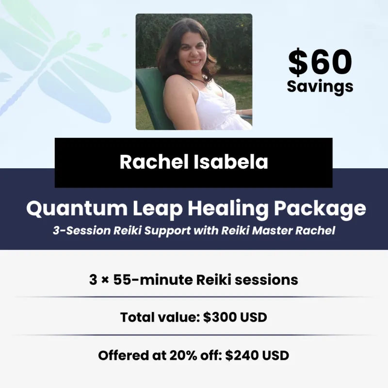 Quantum Leap Healing Package with Reiki Master Rachel Isabela