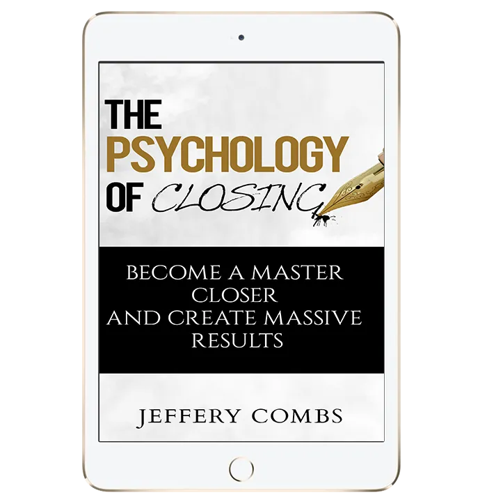 The Psychology Of Closing
