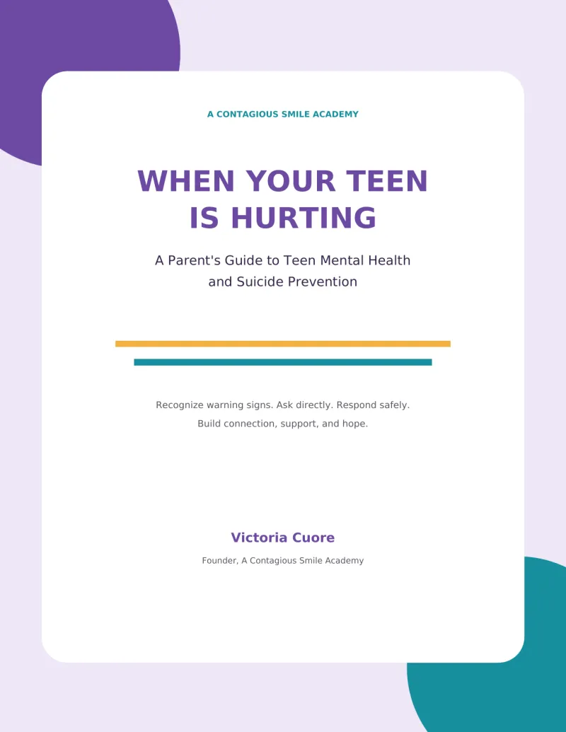 When Your Teen Is Hurting: Parent’s Guide