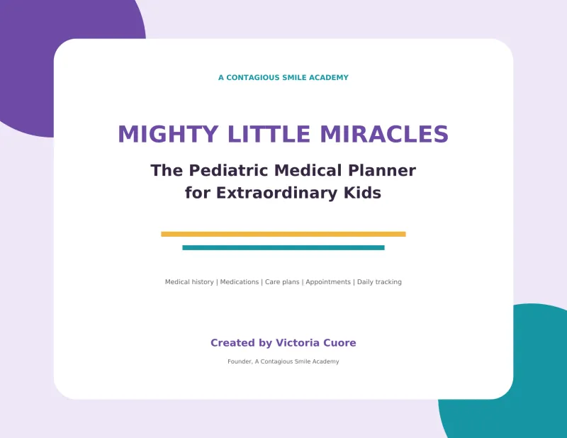Mighty Little Miracles: Complete Pediatric Medical Planner