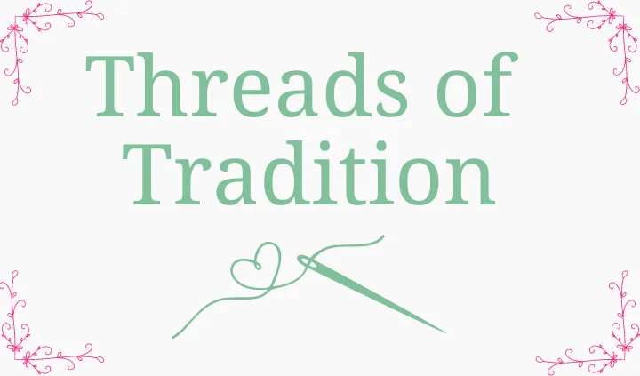 Threads Of Traditon