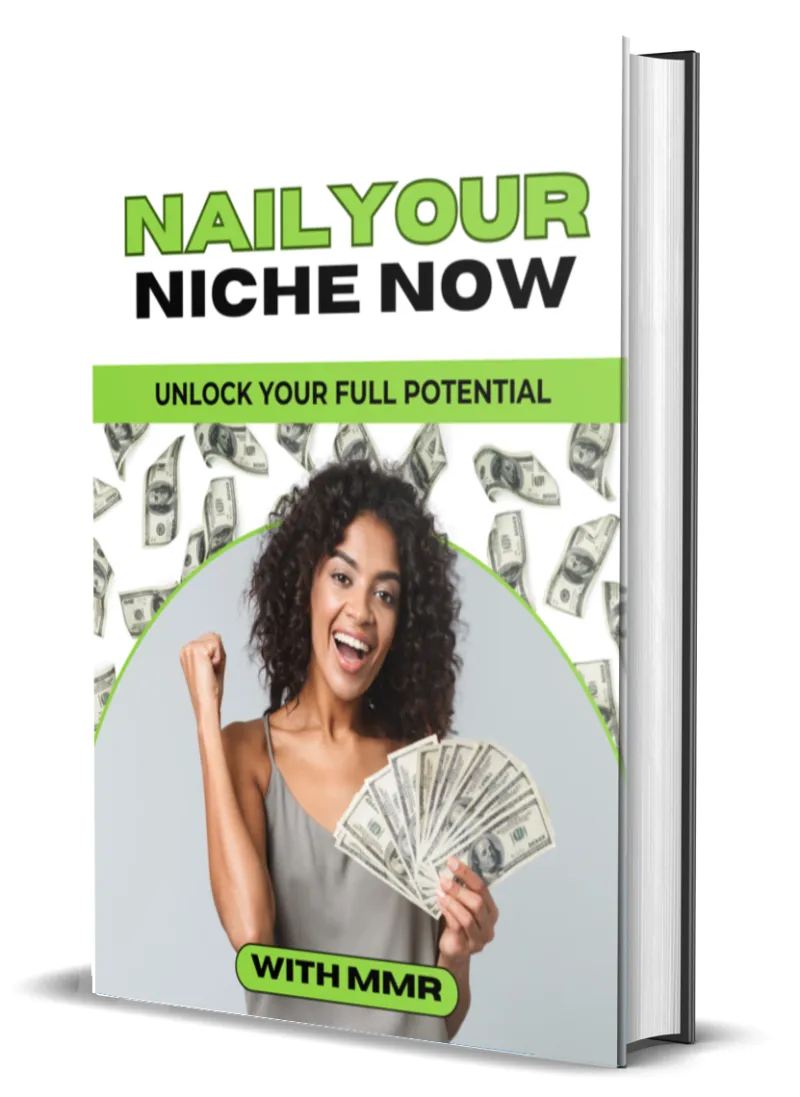 NAIL YOUR NICHE NOW