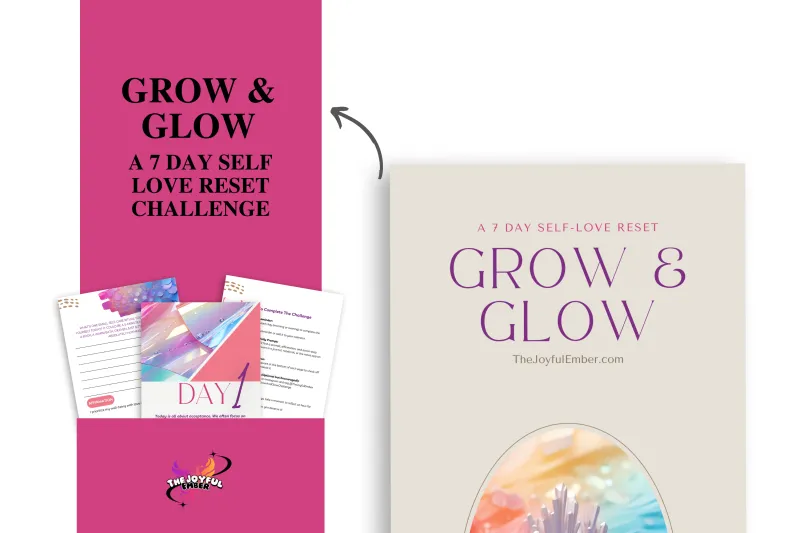 Grow & Glow: A 7 Day Self Love Reset