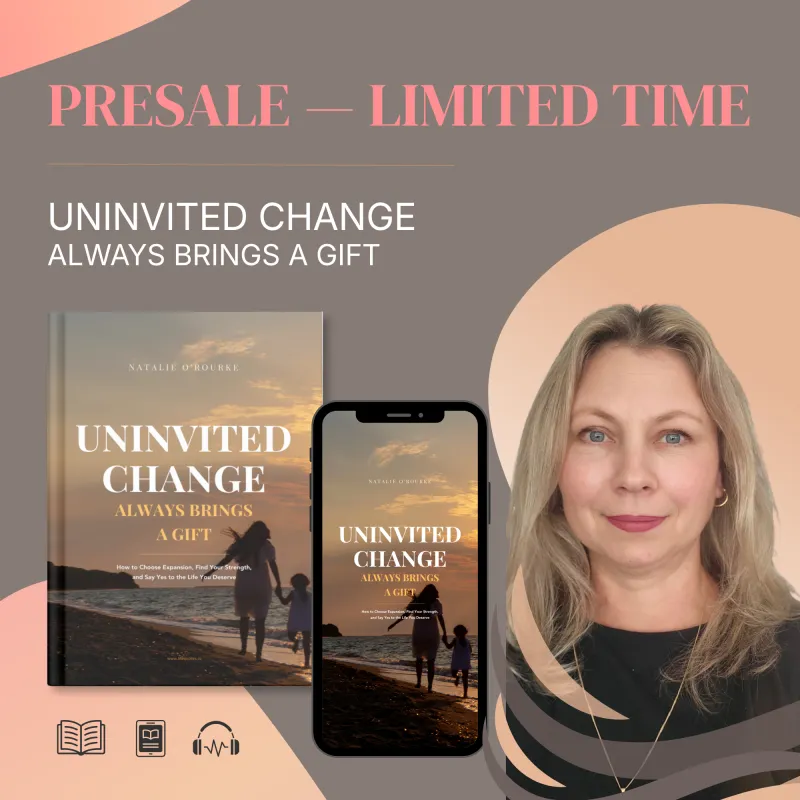 Uninvited Change Always Brings a Gift - Book