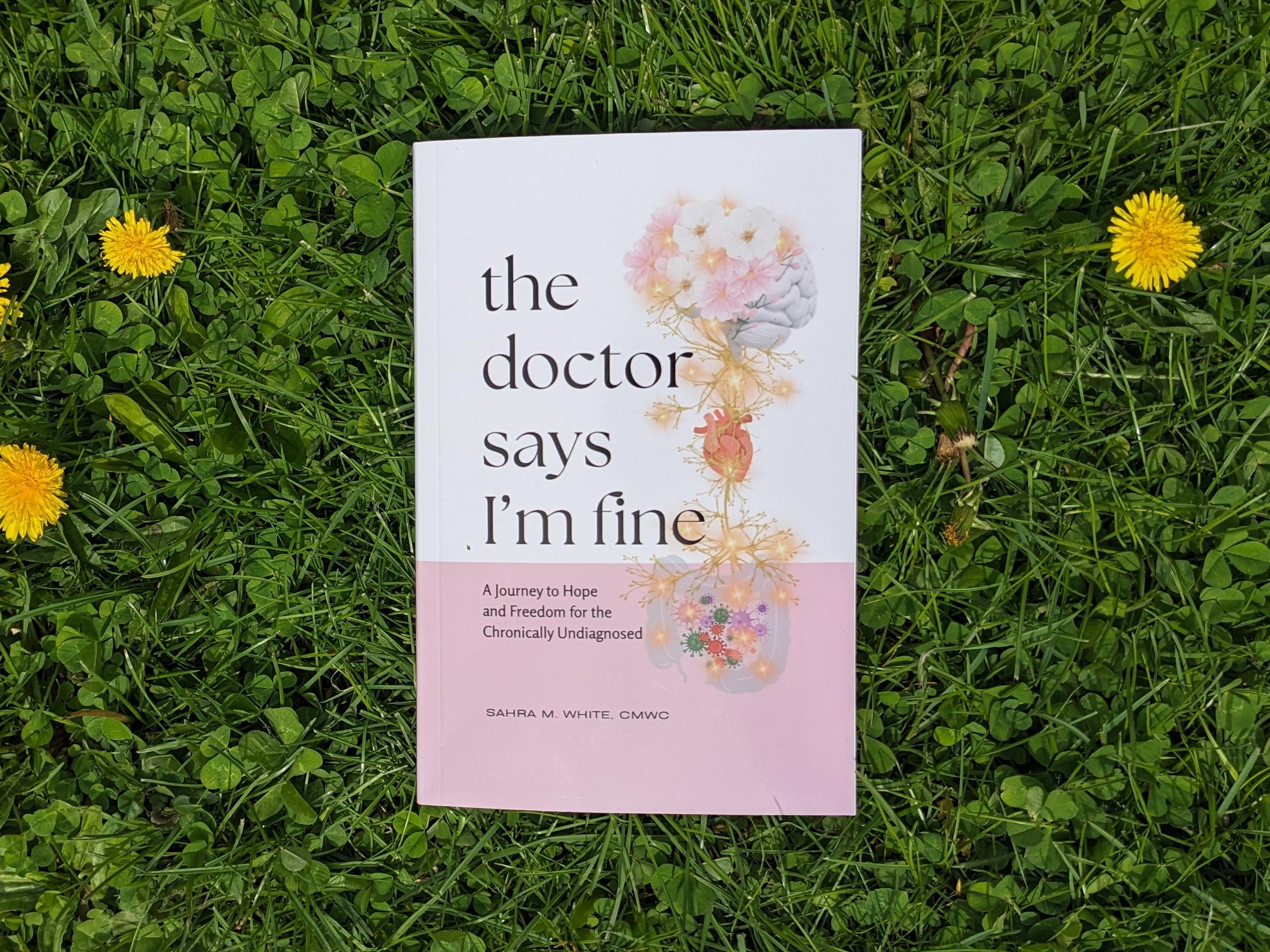The Doctor Says I'm Fine - Softcover