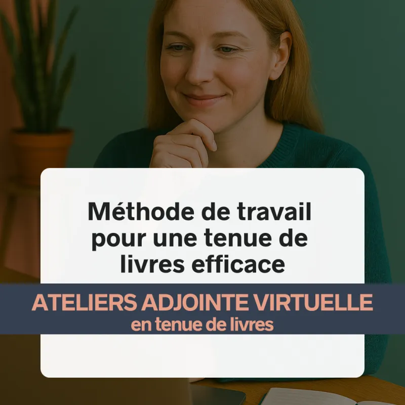 ATELIER Comptabilité - Méthode de travail pour une tenue de livres efficace