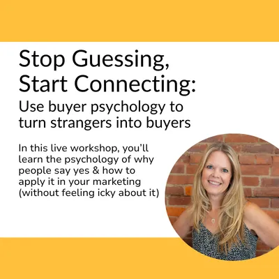 Stop Guessing, Start Connecting: Use Buyer Psychology to Turn Strangers Into Buyers
