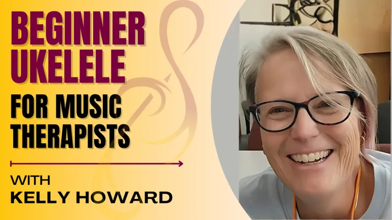 Beginner Ukulele for Music Therapists (3 CMTEs)