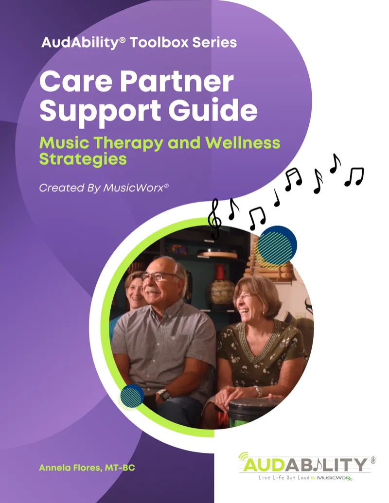 Book – AudAbility® Care Partner Support Guide: Music-Centered Wellness Strategies