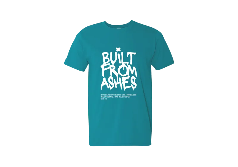 Built From Ashes Tee - Summer Collection