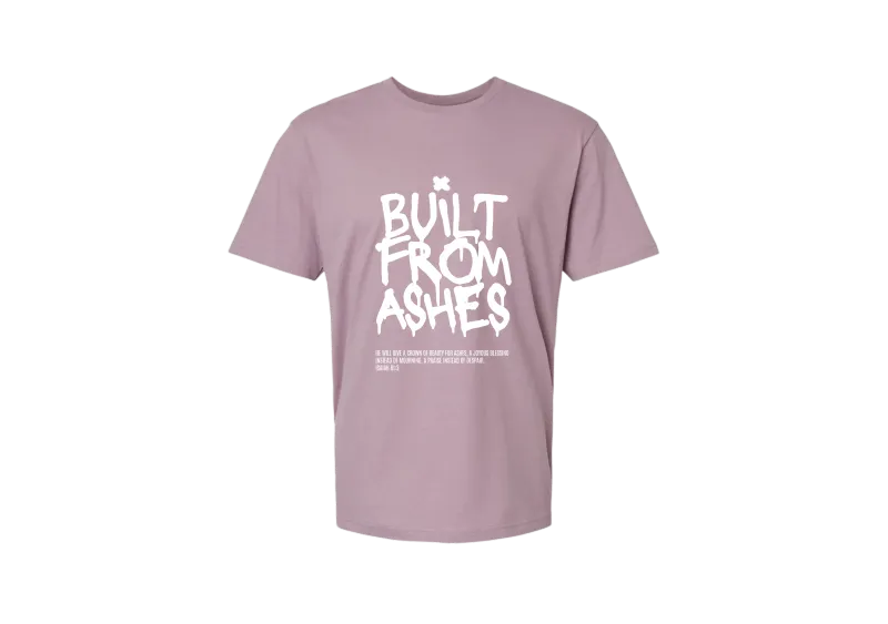 Built From Ashes Tee - Summer Collection