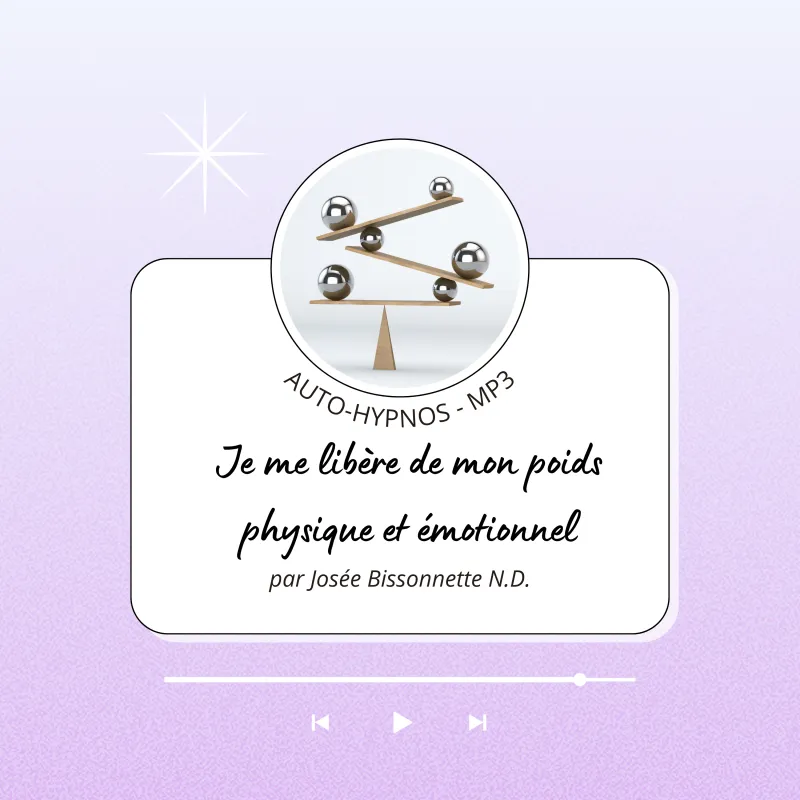 Auto-Hypnose MP3 téléchargeable - Je me libère de mon poids physique et émotionnel