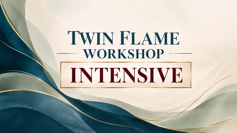 (#86 Twin Flame Workshop – Intensive