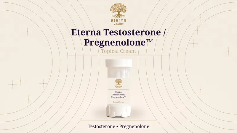 TESTOSTERONE/PREGNENOLONE Cream