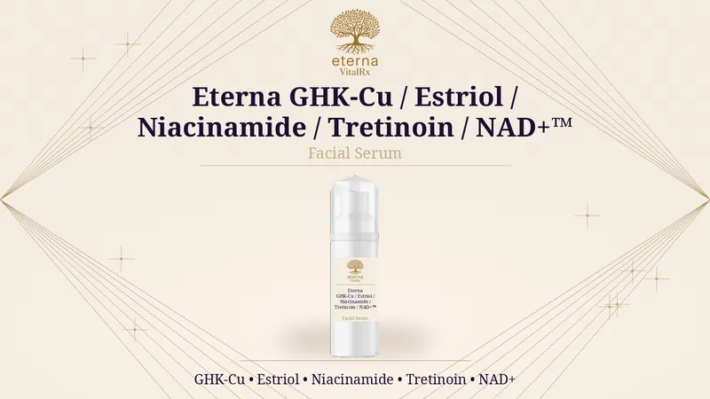 GHK-Cu / Estriol / Niacinamide / Tretinoin / NAD+ Facial Serum 30 g Pump