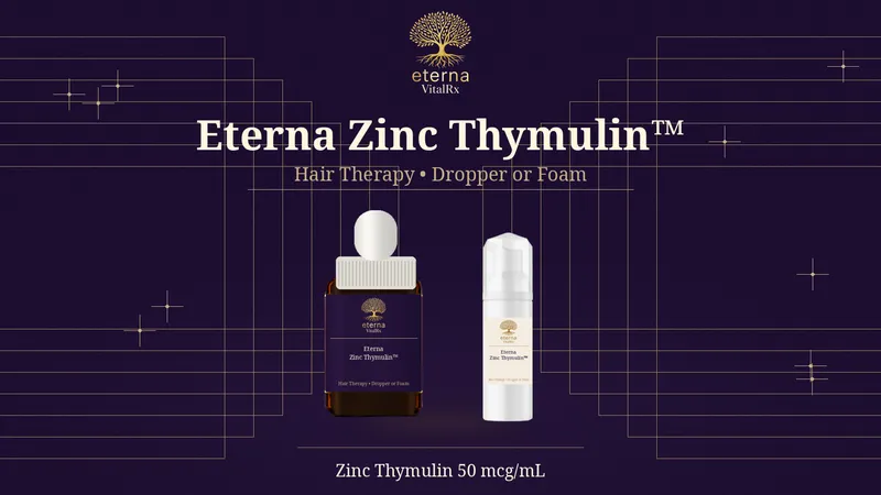 🌿 ZINC THYMULIN Hair Therapy – 50 mcg/mL (Dropper or Foam)