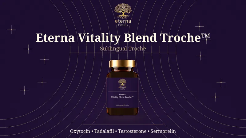 Vitality Blend Troche – Oxytocin/Tadalafil/Testosterone/Sermorelin (125 IU/25 mg/25 mg/300 mcg, RF)