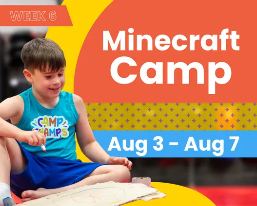 Week 6 | Minecraft Camp | Aug 3 - Aug 7