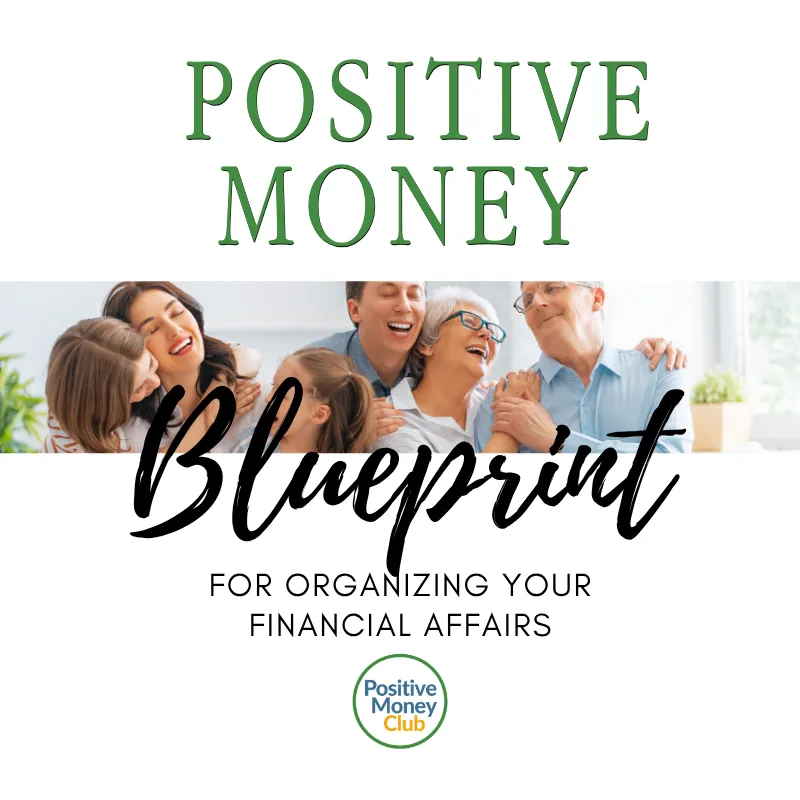 Positive Money Blueprint for Organizing Your Financial Affairs