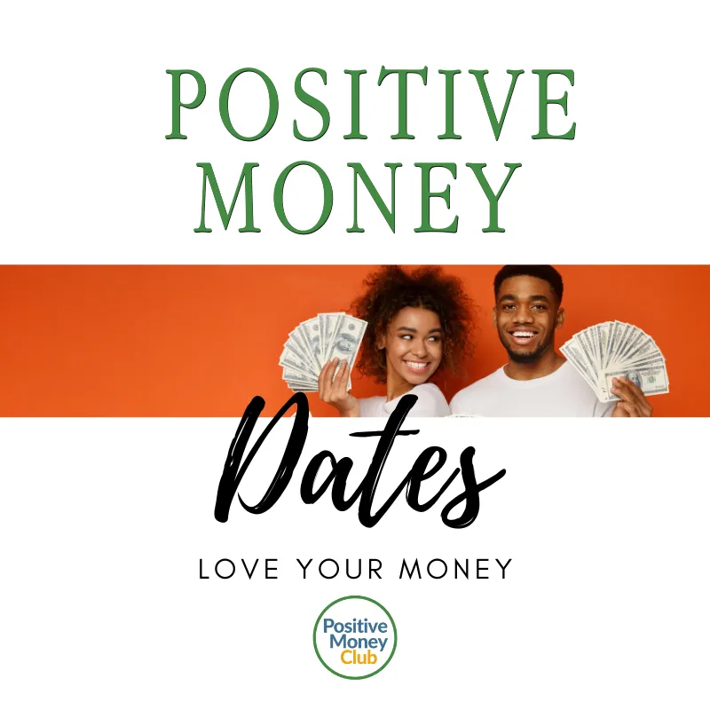 Positive Money Dates Guide