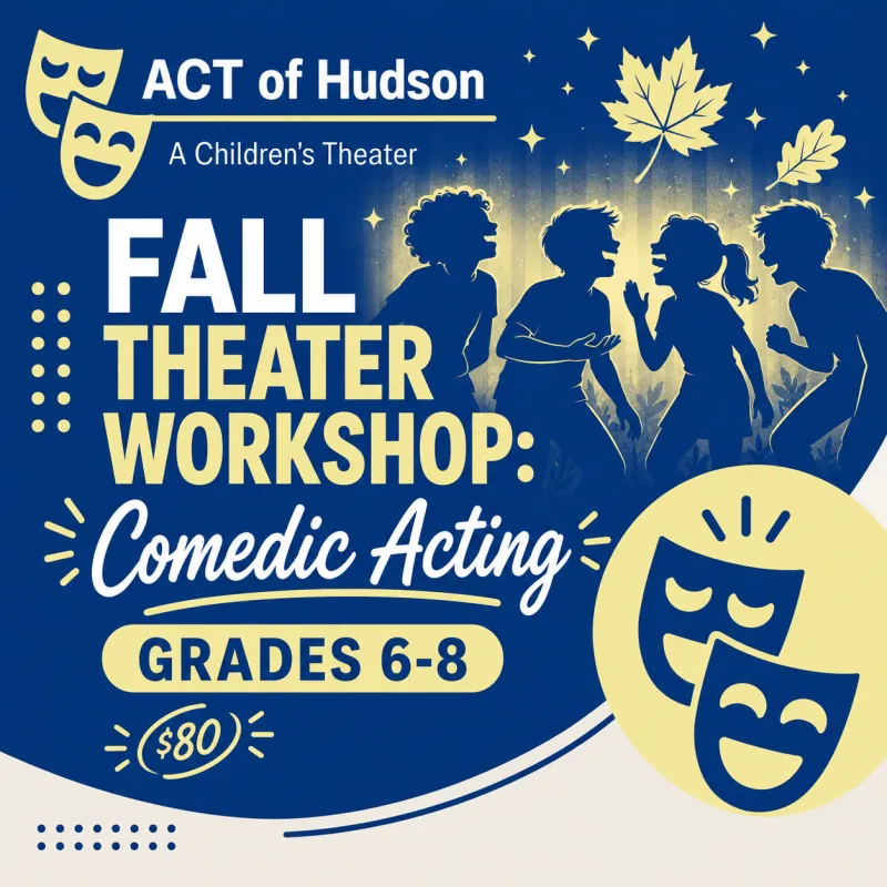 FALL THEATER WORKSHOP: GRADES 6-8