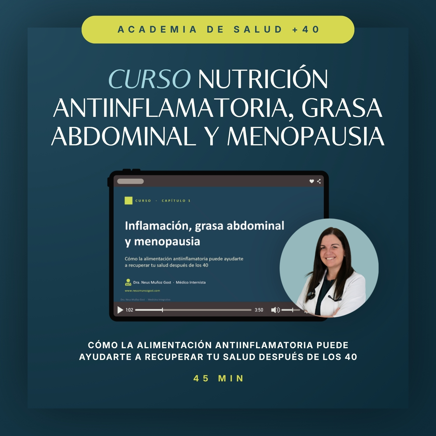 Curso Metabolismo y nutrición antiinflamatoria +40: inflamación y grasa abdominal