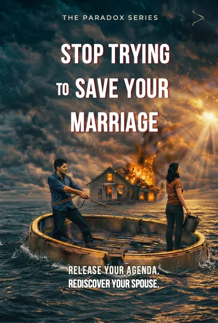 The Relationship Paradox: Stop Trying to Save Your Marriage