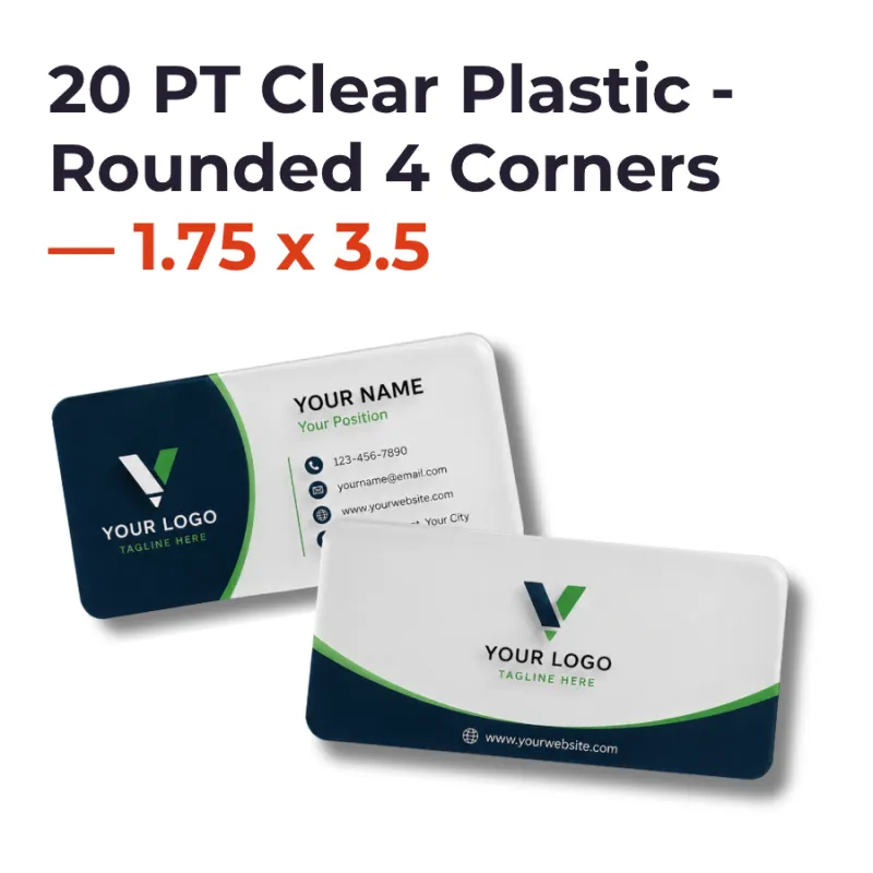 Plastic Business Cards - 20 PT Clear Plastic - Rounded 4 Corners — 1.75 x 3.5
