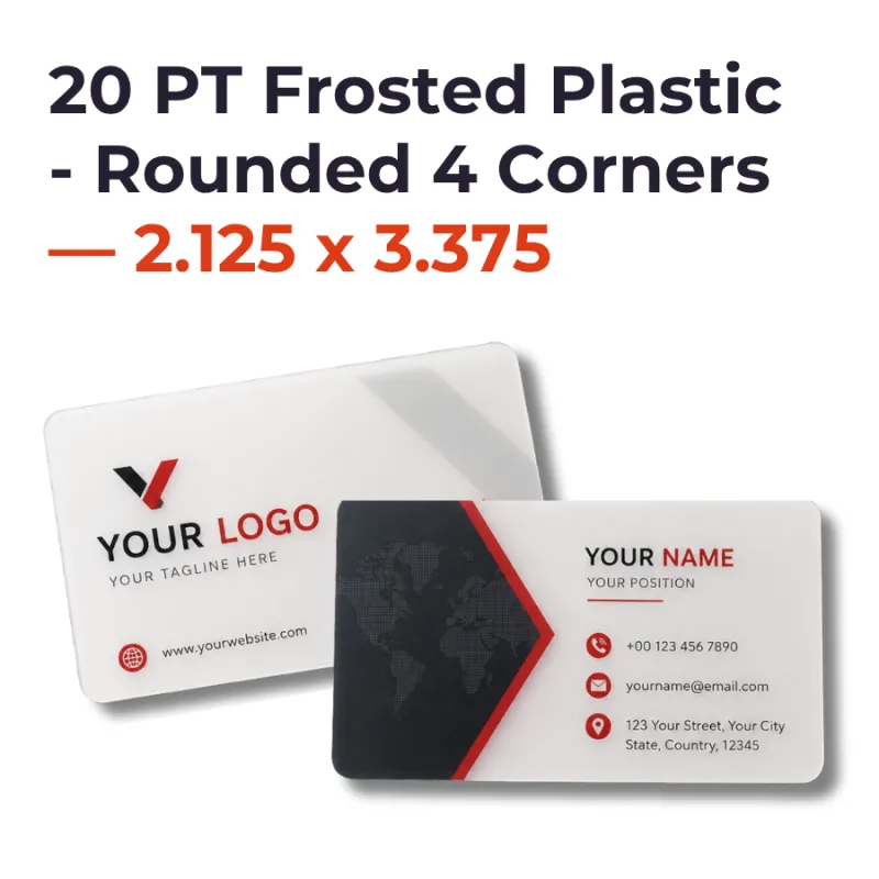 Plastic Business Cards - 20 PT Frosted Plastic - Rounded 4 Corners — 2.125 x 3.375