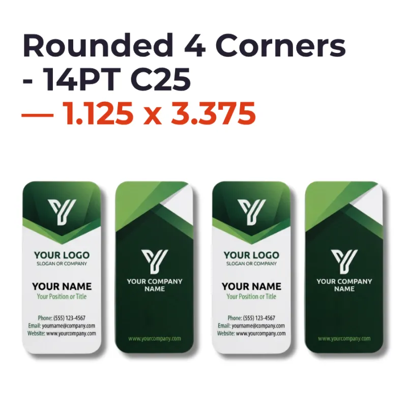 Standard Business Cards - Rounded 4 Corners - 14PT C25 — 1.125 x 3.375