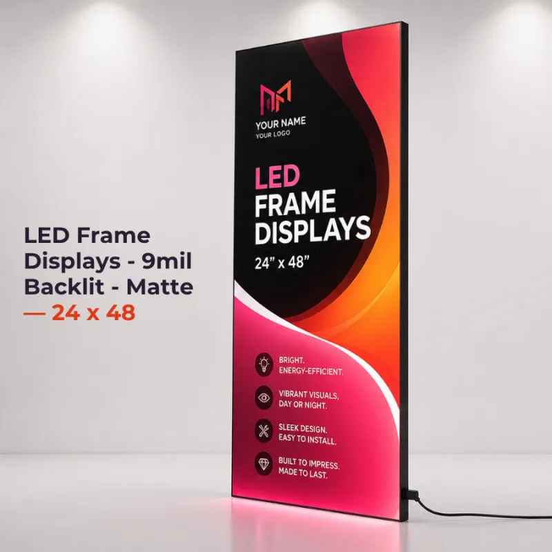 LED Frame Displays - 9mil Backlit - Matte — 24 x 48