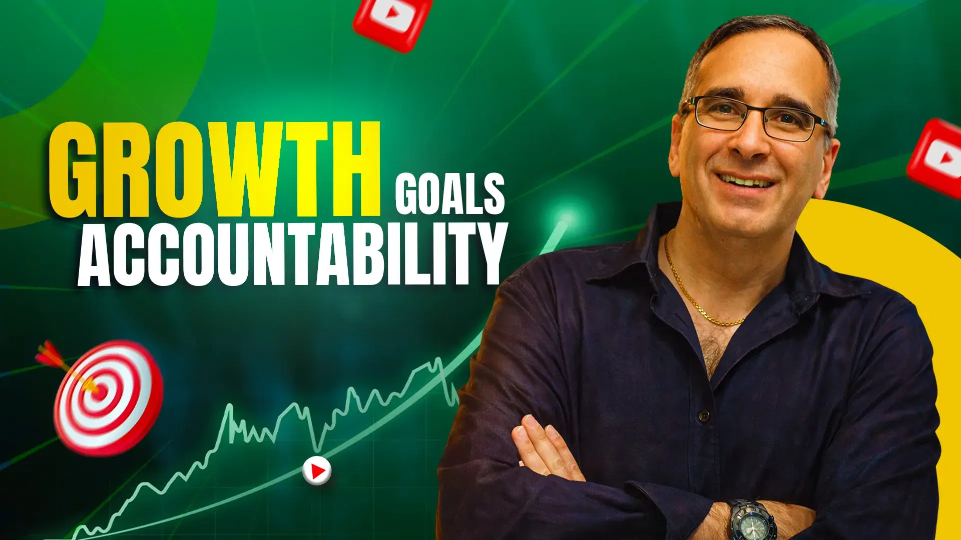Growth. Goals. Accountability. 