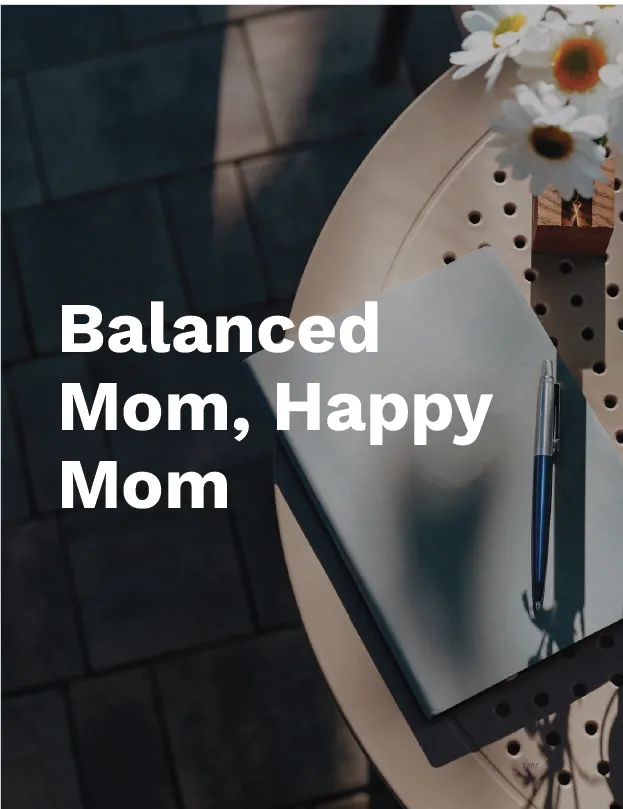 Balanced Mom, Happy Mom EBook