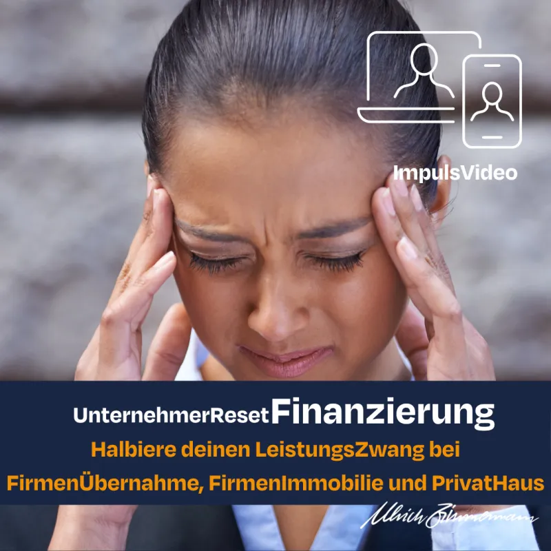 VideoImpuls - Finanzierungs-SteuerHacks "LeistungsZwang halbieren beim Kauf von Unternehmen, Firmen-und Privat-Immobilien 