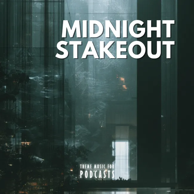 Midnight Stakeout