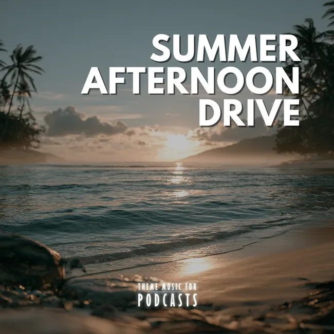 Summer Afternoon Drive