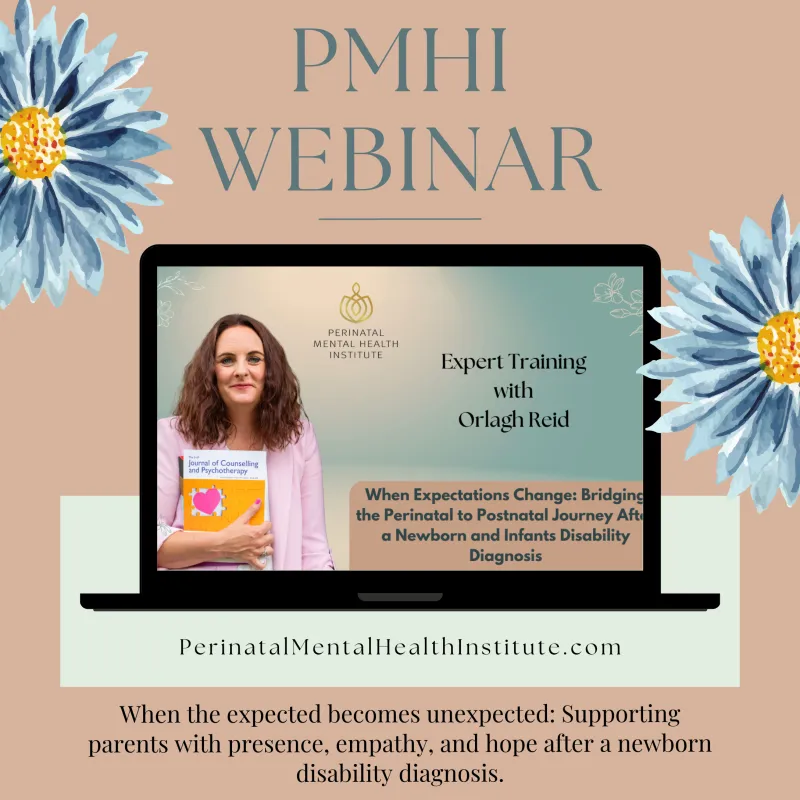 Webinar: Bridging the Perinatal to Postnatal Journey After a Newborn and Infants Disability Diagnosis