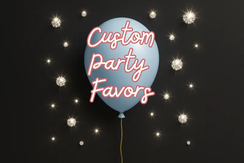 Custom Party Favors